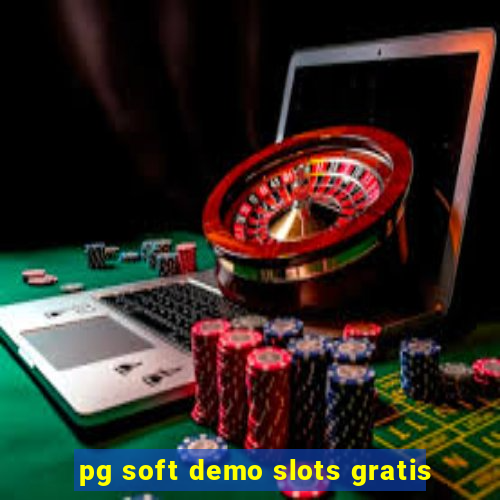 pg soft demo slots gratis